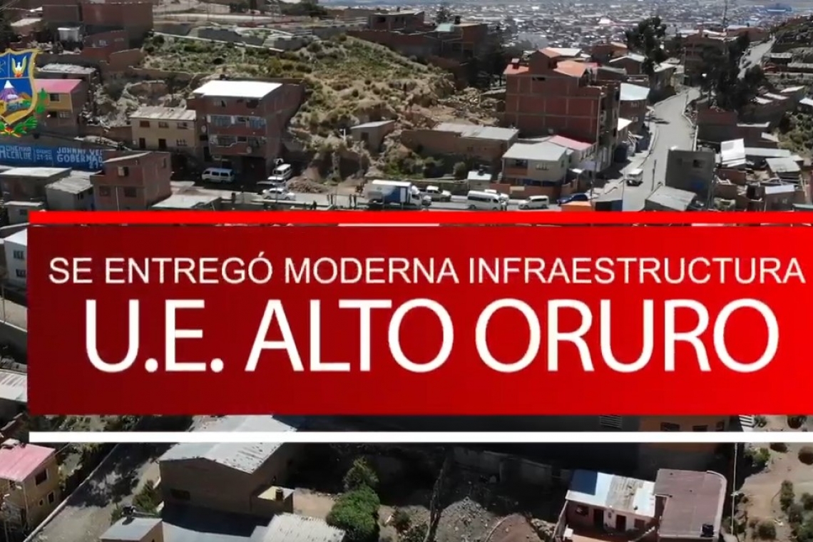 Alcaldía entrega la Unidad Educativa Alto Oruro 