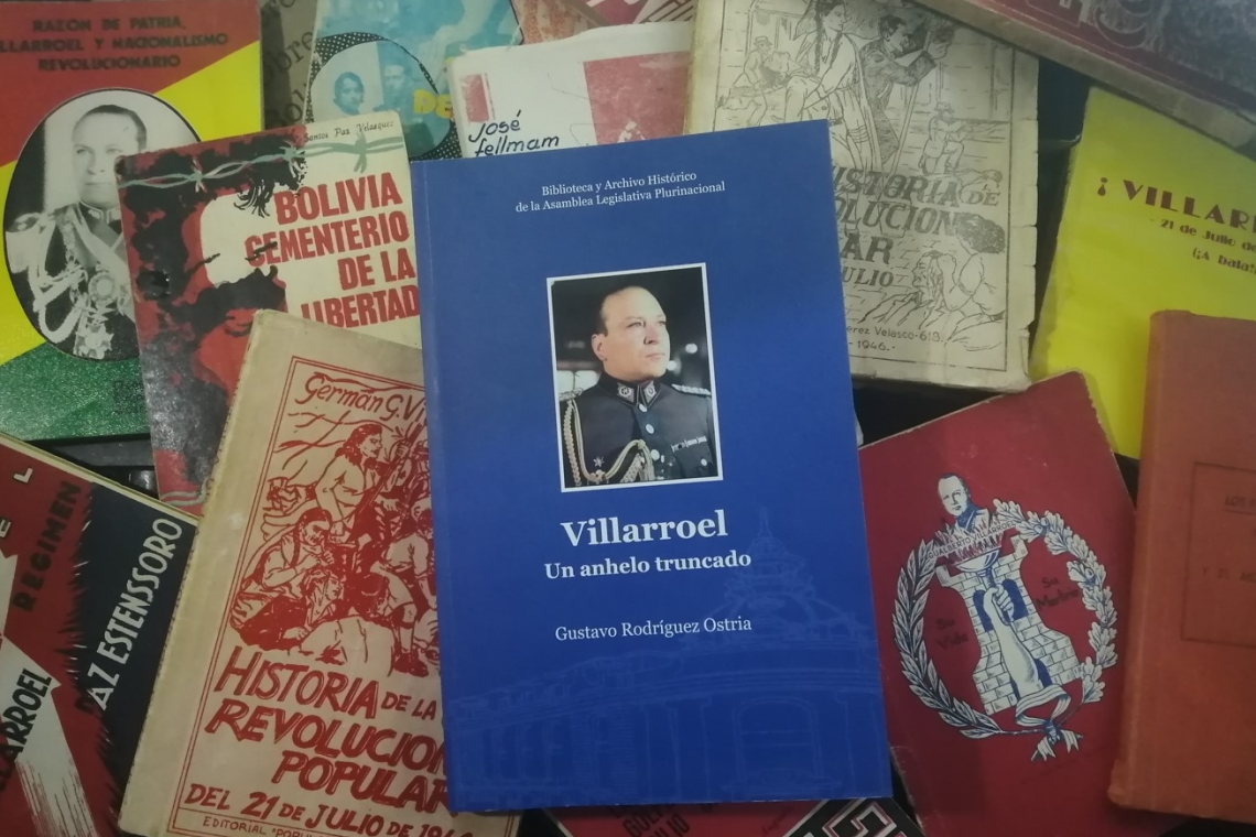  El libro póstumo de Gustavo Rodríguez Ostria: “Villarroel, un anhelo truncado”